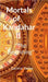 Mortals of Kandahar II "The Beginning": The Beginning by Garima Yadav