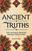 Ancient Truths: The Science Behind Indian Traditions by Ashok Pershad