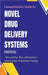 Comprehensive Guide to Novel Drug Delivery Systems (NDDS) by Muralidhar Rao Akkaladevi