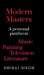 Modern Masters: A Personal pantheon Music Painting Television Literature by Dhiraj Singh