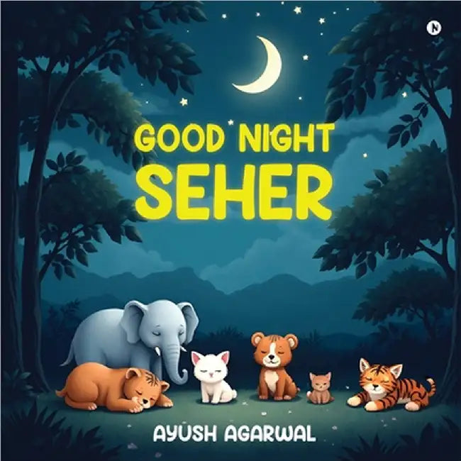 Good Night Seher by Ayush Agarwal