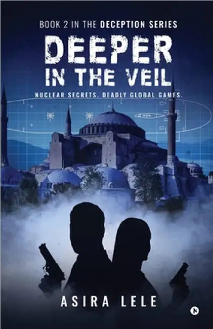 Deeper In The Veil: Book 2 in the Deception Series by Asira Lele
