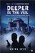 Deeper In The Veil: Book 2 in the Deception Series by Asira Lele