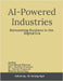 AI-Powered Industries: Reinventing Business in the Digital Era by Dr Sanjay Agal