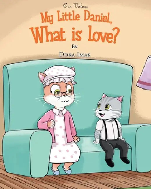 My Little Daniel, What is Love? by Dora Imas