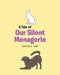 A Tale of Our Silent Menagerie by Thomas D. Yant