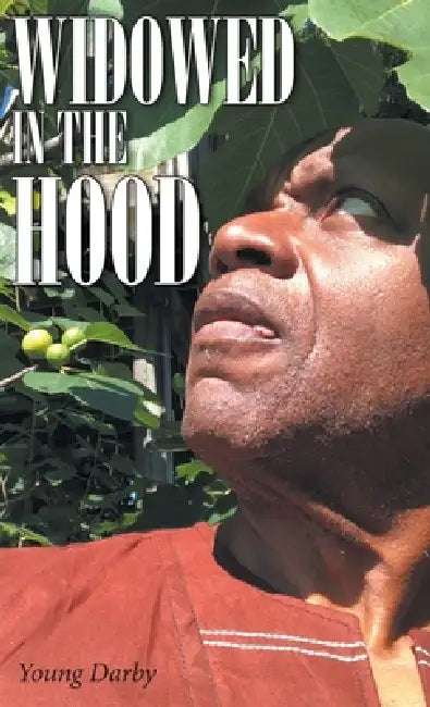 Widowed In The Hood by Young Darby