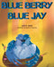 Blue Berry Blue Jay by Lena Bee, Marina Trapanese