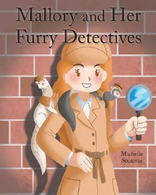 Mallory and Her Furry Detectives by Michelle Socarras