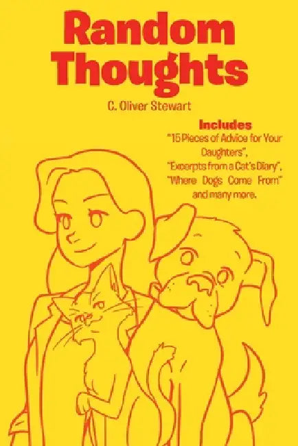 Random Thoughts by C. Oliver Stewart