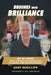 Brushes with Brilliance: My 50 Years with the Best and Brightest in Sports and Entertainment by Gary McKillips
