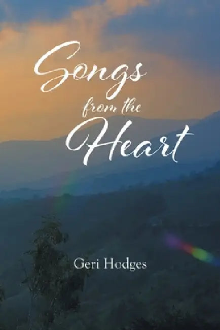 Songs From The Heart by Geri Hodges