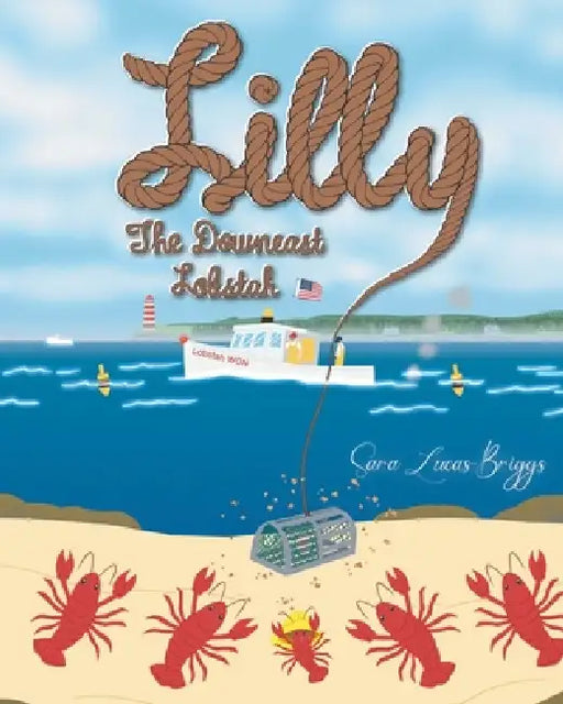 Lilly The Downeast Lobstah by Sara Lucas-Briggs