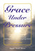 Grace Under Pressure 2026 Edition: The Ultimate Guide to Managing Stress, Healing, and Empowering Your Caregiving Career by Myoshi Mimi Brown