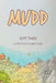 Mudd by Scott Tomer