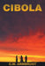 Cibola by C. W. Armbrust