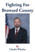 Fighting for Broward County by Charles Whatley
