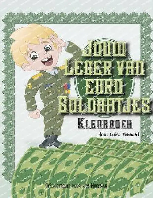 Jouw Leger Van Euro Soldaatjes: Kleurboek by Luisa Tennant
