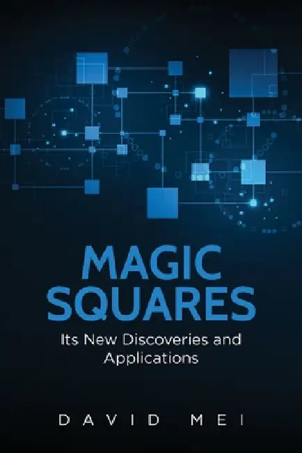 Magic Squares by David Mei