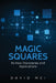 Magic Squares by David Mei