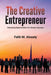 The Creative Entrepreneur: Unlocking Opportunities for Venture Success by Alsaaty, Falih M.