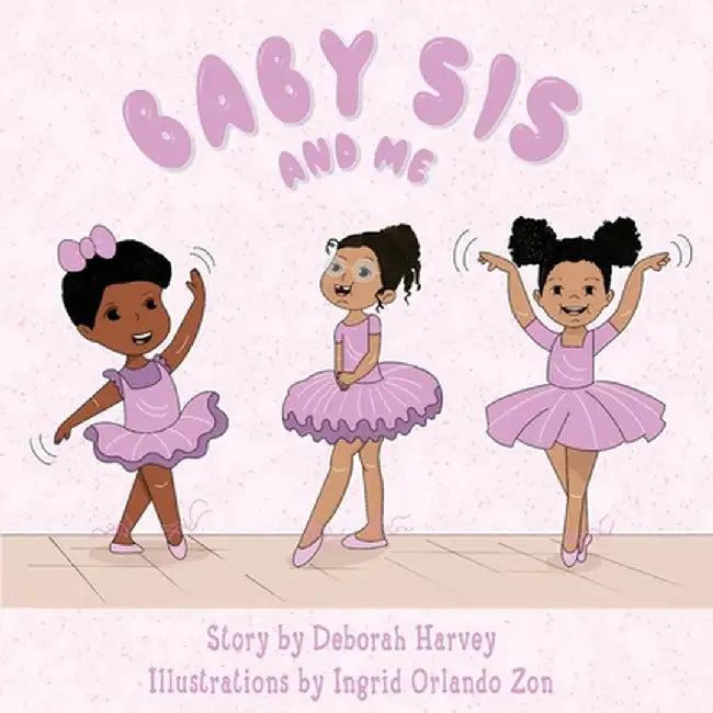 Baby Sis and Me by Wynder, Deborah Harvey