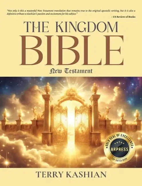 The Kingdom Bible: New Testament by Terry Kashian