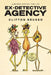 Ex-detective Agency by Clifton Brusso