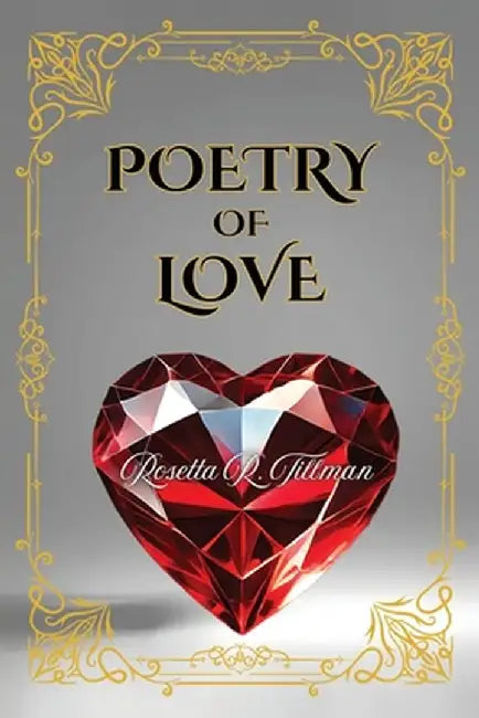 Poetry of Love by Tillman, Rosetta R.