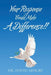 Your Response Could Make A Difference!! by David Ajeigbe