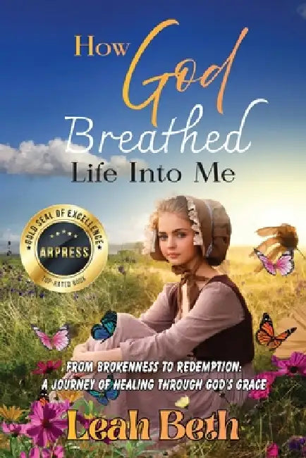 How God Breathed Life Into Me by Leah Beth