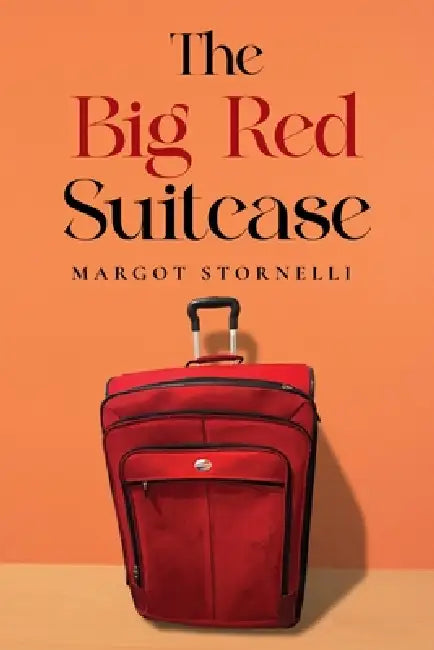 The Big Red Suitcase by Margot Stornelli
