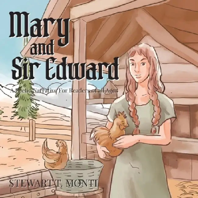 Mary and Sir Edward by Stewart T. Monti