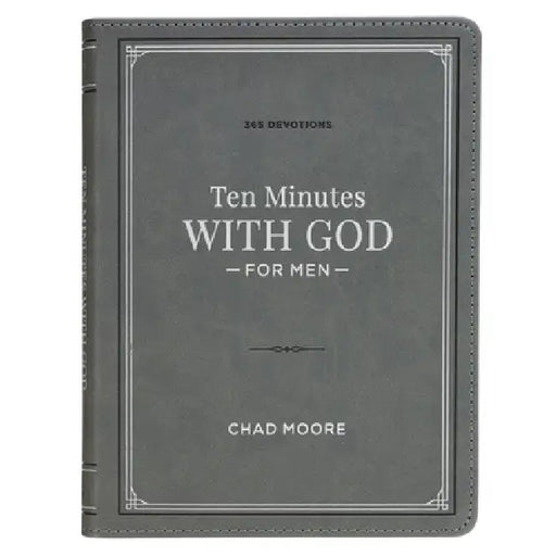 Ten Minutes with God for Men: 365 Daily Devotions