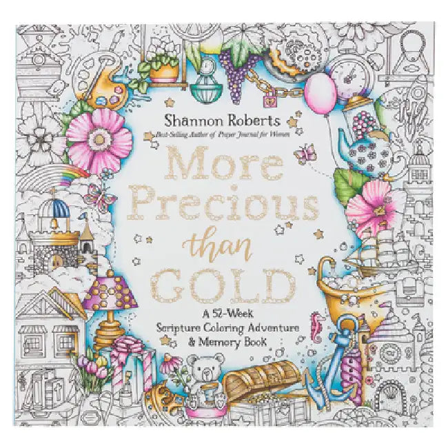 More Precious Than Gold: A 52-Week Scripture Coloring Adventure & Memory Book