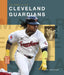 The Story of the Cleveland Guardians by Joe Tischler