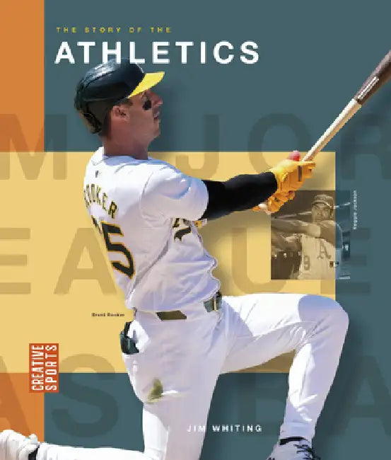 The Story of the Athletics by Jim Whiting