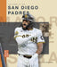 The Story of the San Diego Padres by Jim Whiting
