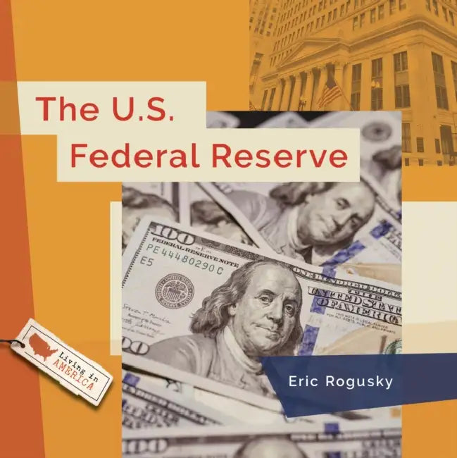 The U.S. Federal Reserve by Eric Rogusky