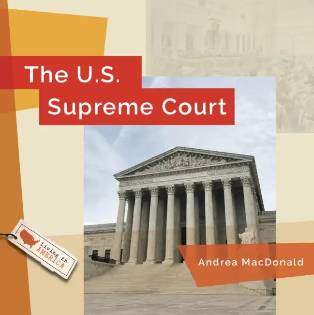 The U.S. Supreme Court by Andrea MacDonald