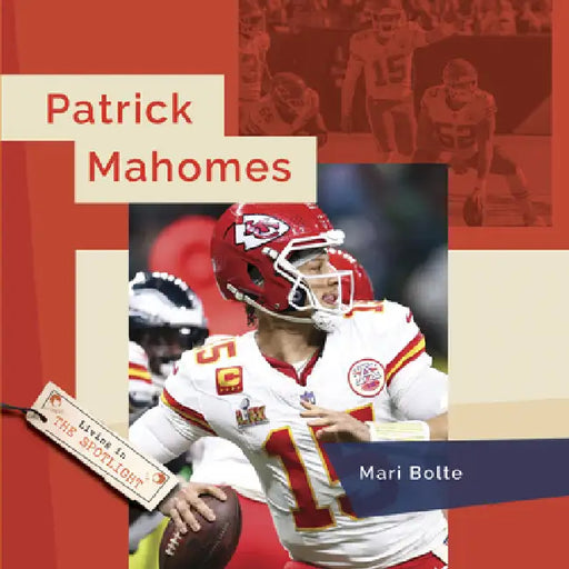 Patrick Mahomes by Mari Bolte