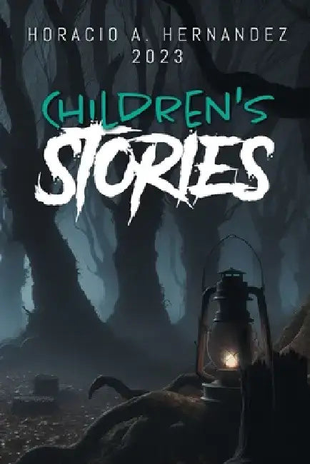 Children's Stories by Horacio a Hernandez