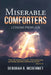 Miserable Comforters: Lessons From Job by Deborah B McDermet