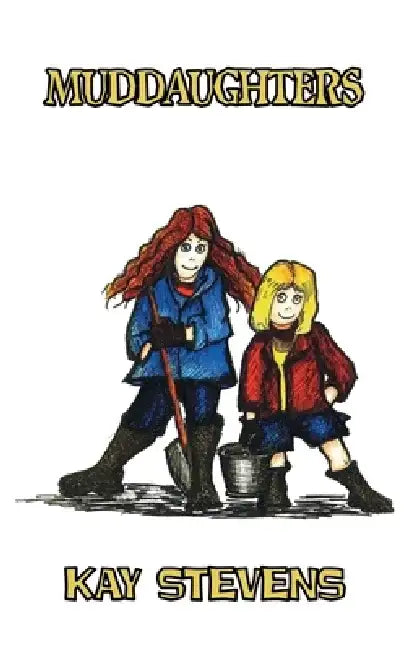 Muddaughters by Kay Stevens