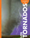 Curiosidad Por Los Tornados by Rachel Grack