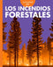 Curiosidad Por Los Incendios Forestales by Deborah Scigliano