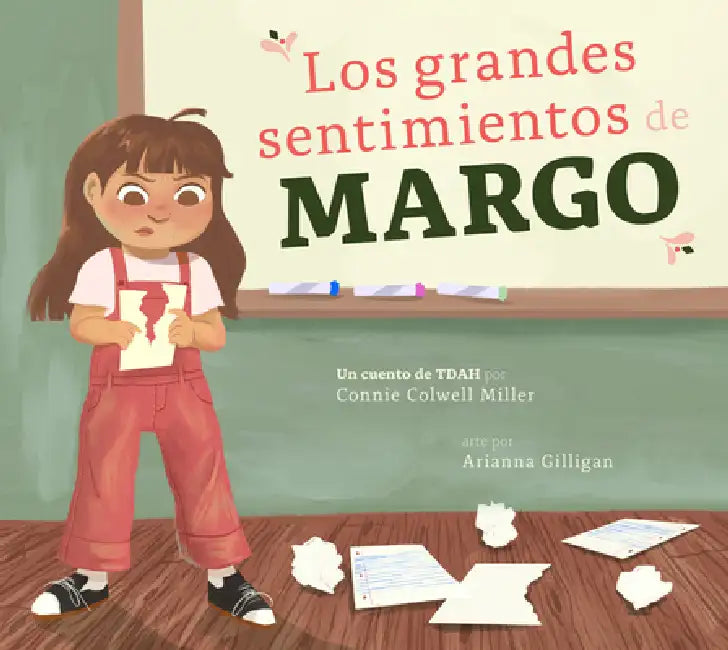 Los Grandes Sentimientos de Margo: Un Cuento de Tdah by Connie Colwell Miller, Arianna Gilligan