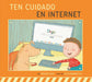 Ten Cuidado En Internet by Bridget Heos, Silvia Baroncelli