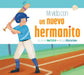 Mi Vida Con Un Nuevo Hermanito by Mari C. Schuh, Alice Larsson