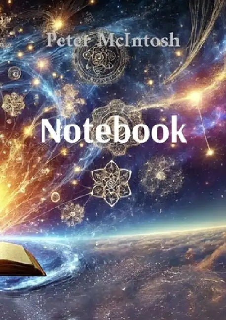 Notebook: A story about choices and consequences by Peter McIntosh